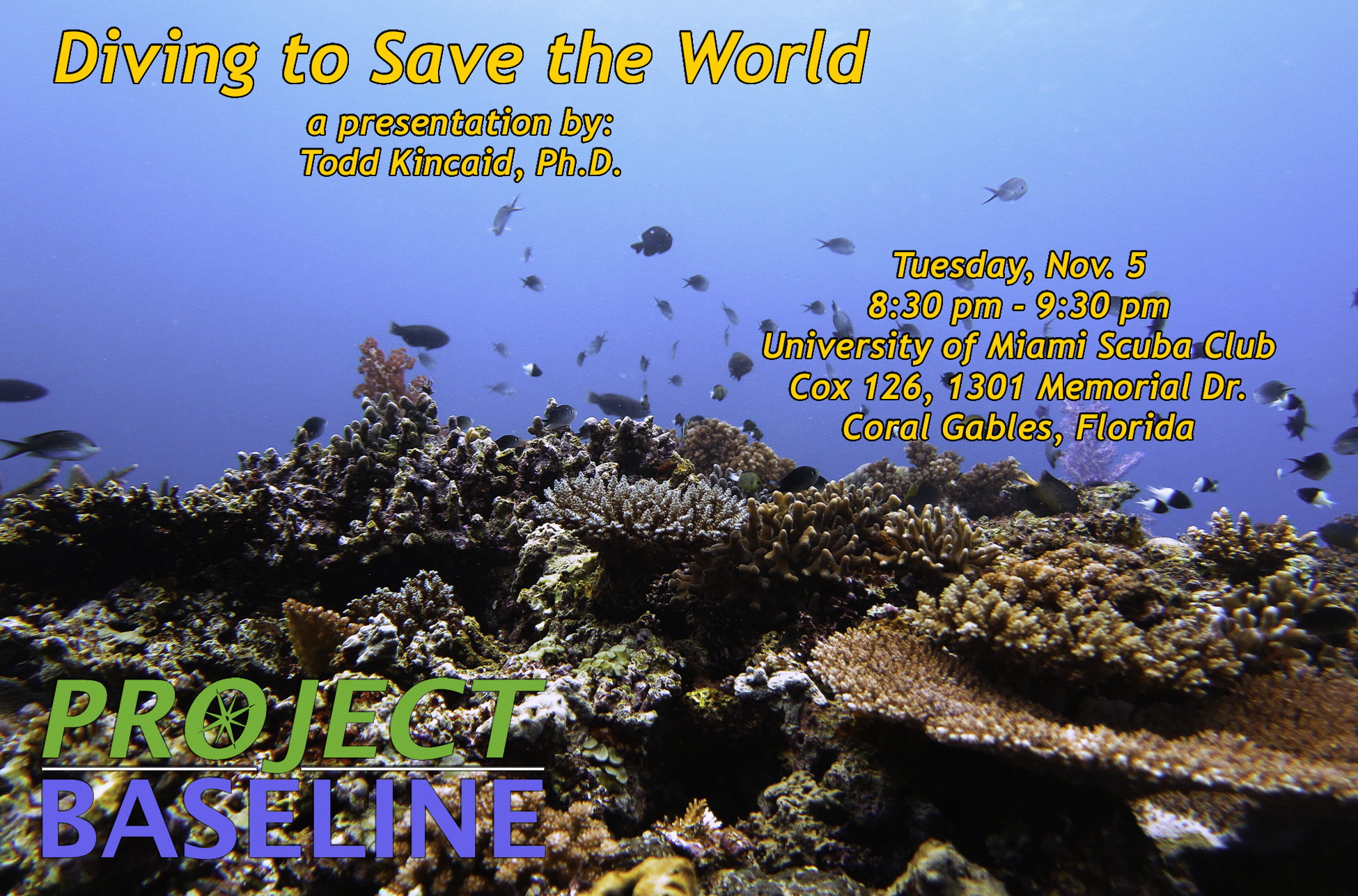Come Meet Dr. Todd Kincaid at the University of Miami’s Scuba Club